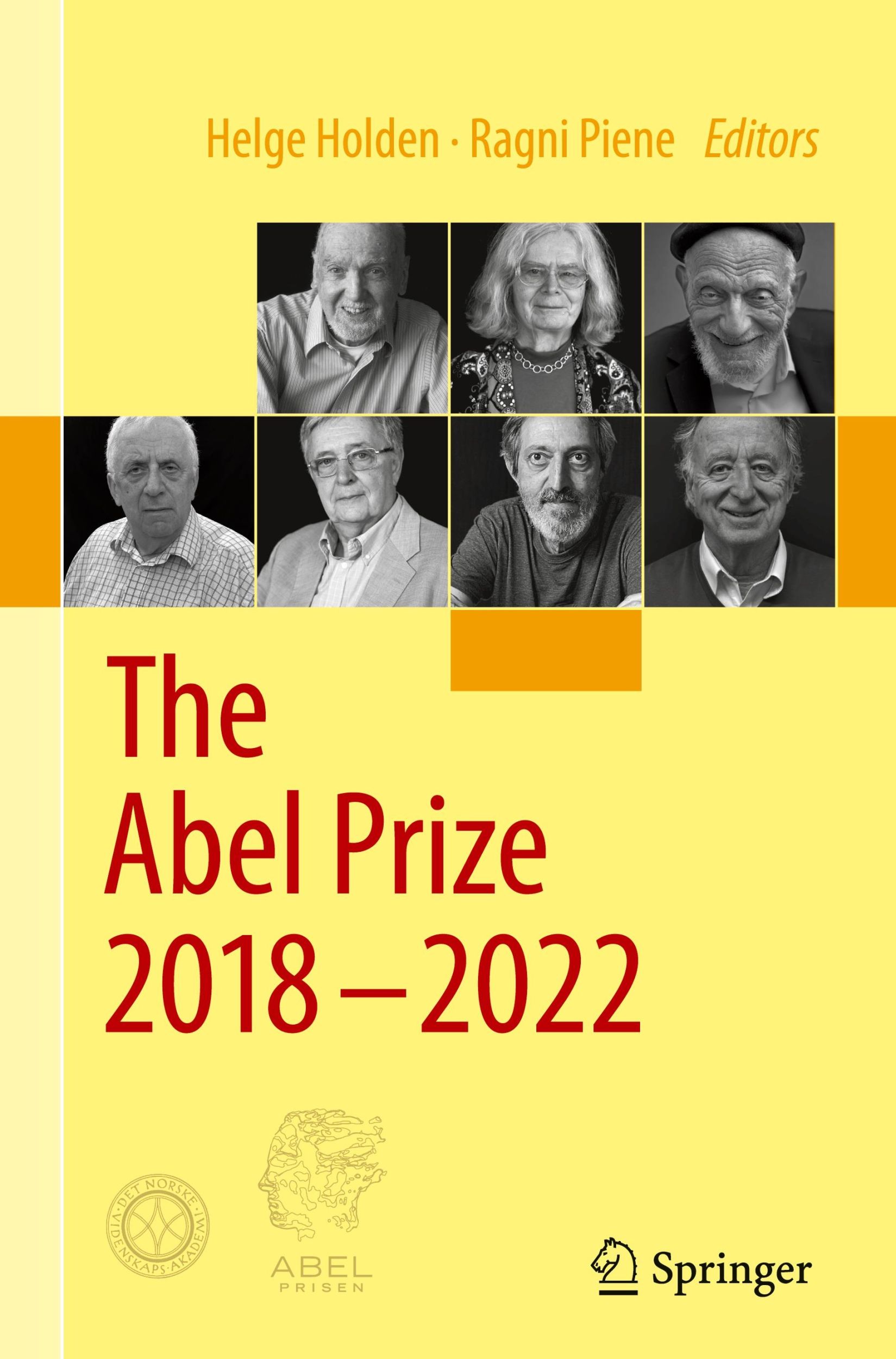 Cover: 9783031339721 | The Abel Prize 2018-2022 | Ragni Piene (u. a.) | Buch | xi | Englisch