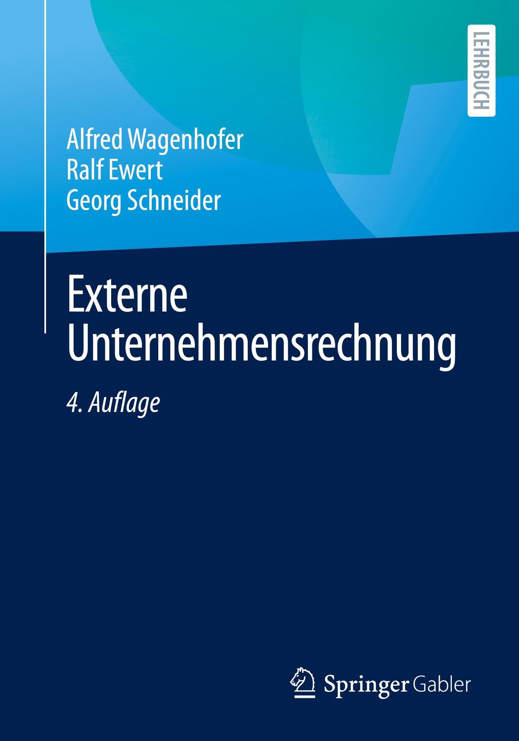 Cover: 9783662674086 | Externe Unternehmensrechnung | Alfred Wagenhofer (u. a.) | Taschenbuch