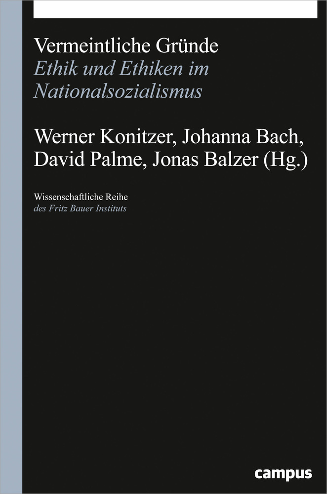 Cover: 9783593510316 | Vermeintliche Gründe | Ethik und Ethiken im Nationalsozialismus | Buch