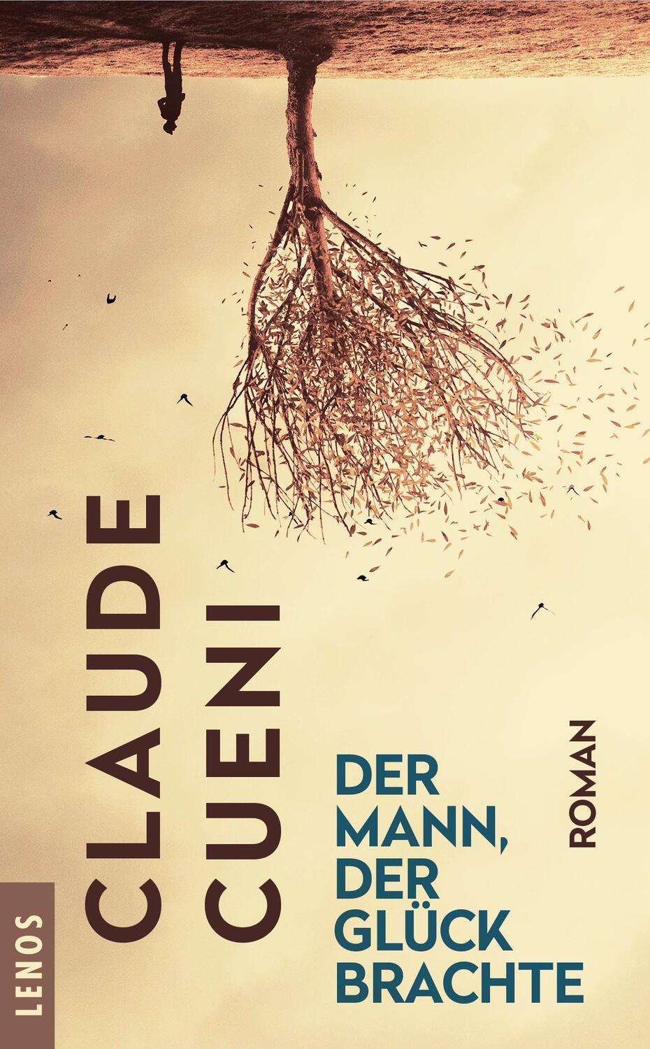 Cover: 9783857874871 | Der Mann, der Glück brachte | Claude Cueni | Buch | Deutsch | 2018