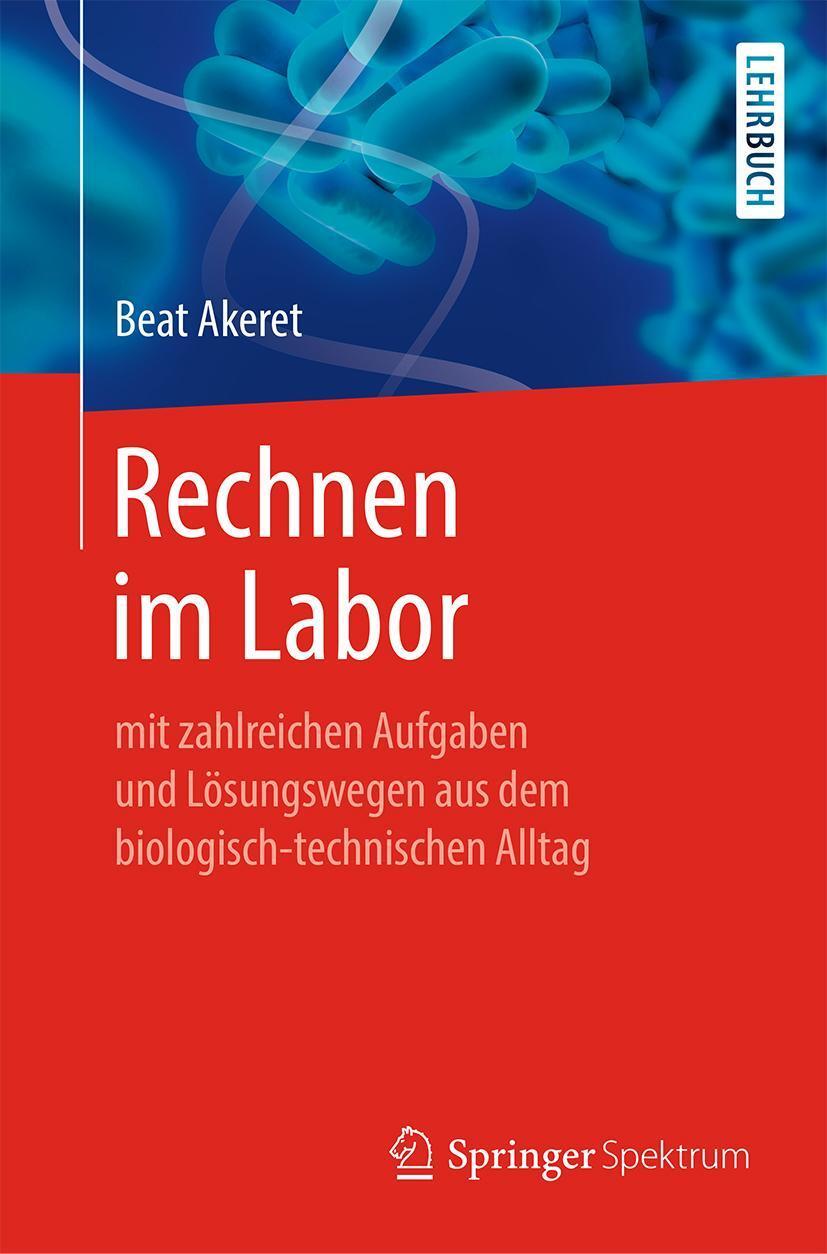 Cover: 9783662586617 | Rechnen im Labor | Beat Akeret | Taschenbuch | X | Deutsch | 2019