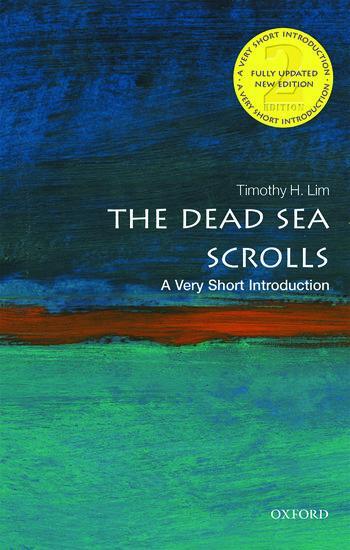 Cover: 9780198779520 | The Dead Sea Scrolls: A Very Short Introduction | Timothy H. Lim