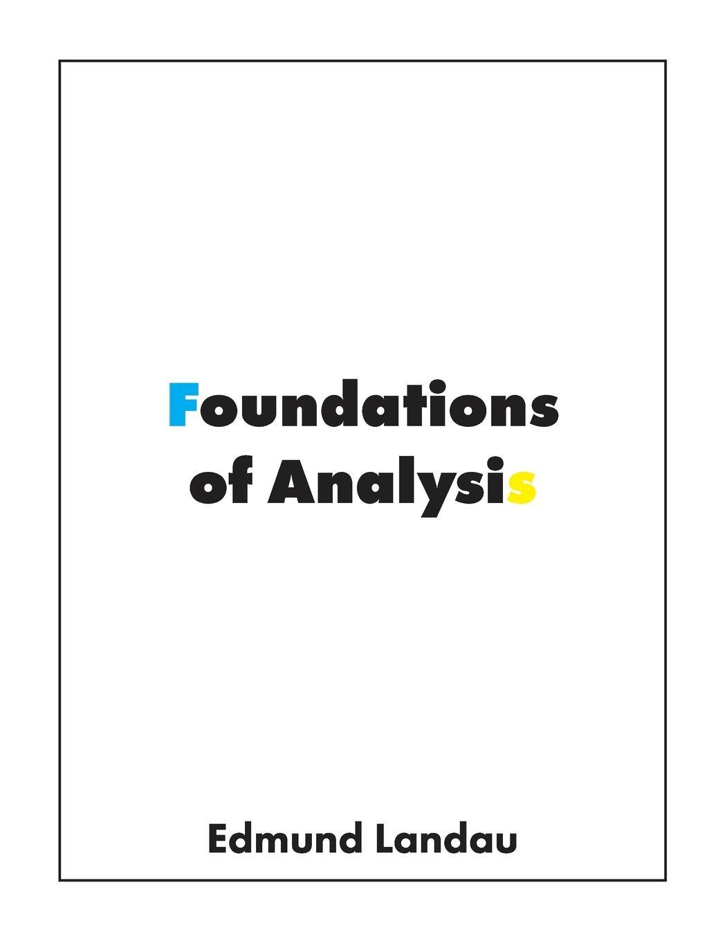 Cover: 9781950217083 | Foundations of Analysis | Edmund Landau | Taschenbuch | Paperback