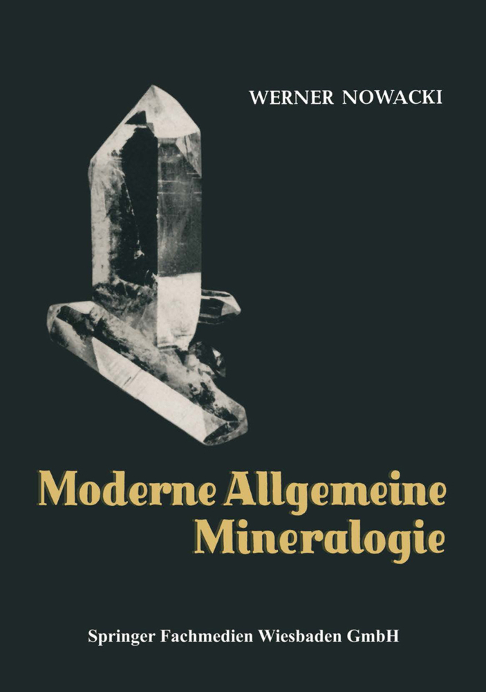 Cover: 9783663198833 | Moderne Allgemeine Mineralogie | Kristallographie | Werner Nowacki
