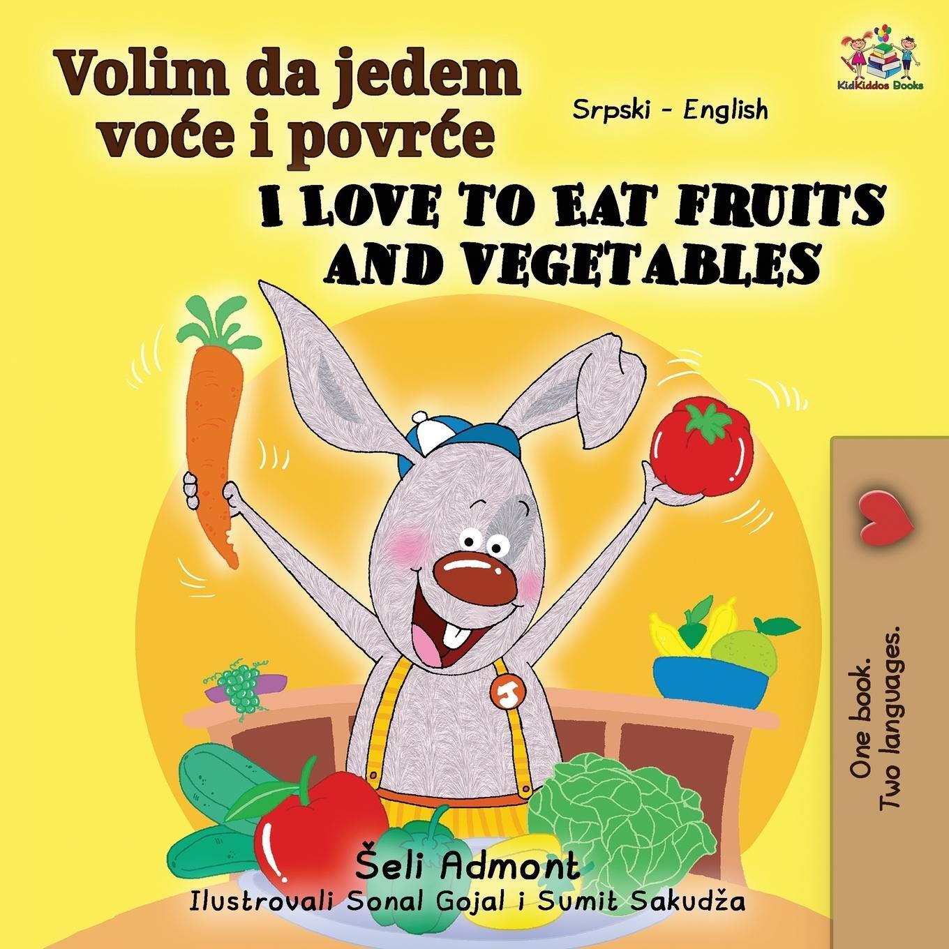 Cover: 9781525915154 | I Love to Eat Fruits and Vegetables (Serbian English Bilingual Book...