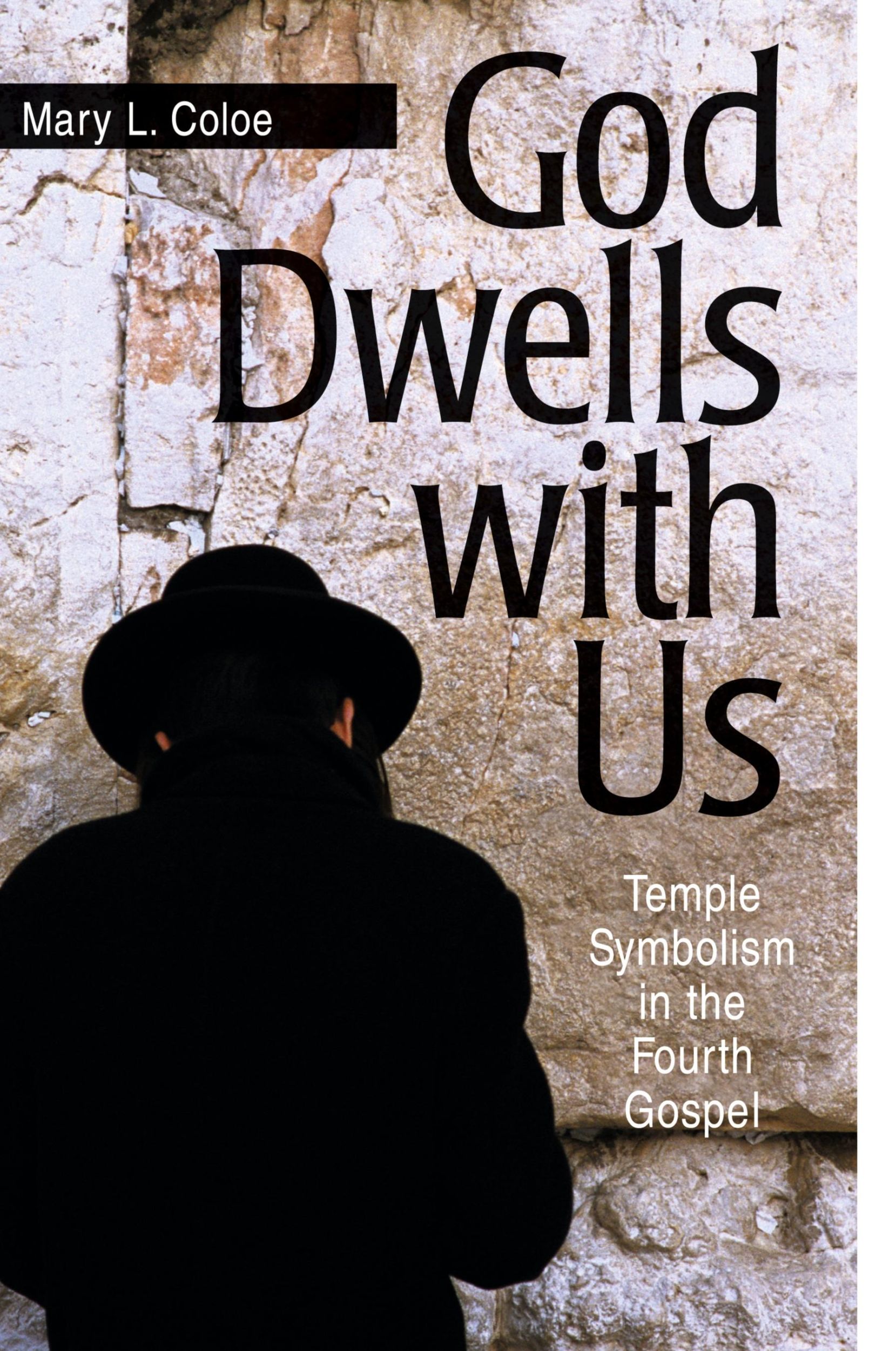 Cover: 9780814659526 | God Dwells with Us | Temple Symbolism in the Fourth Gospel | Coloe