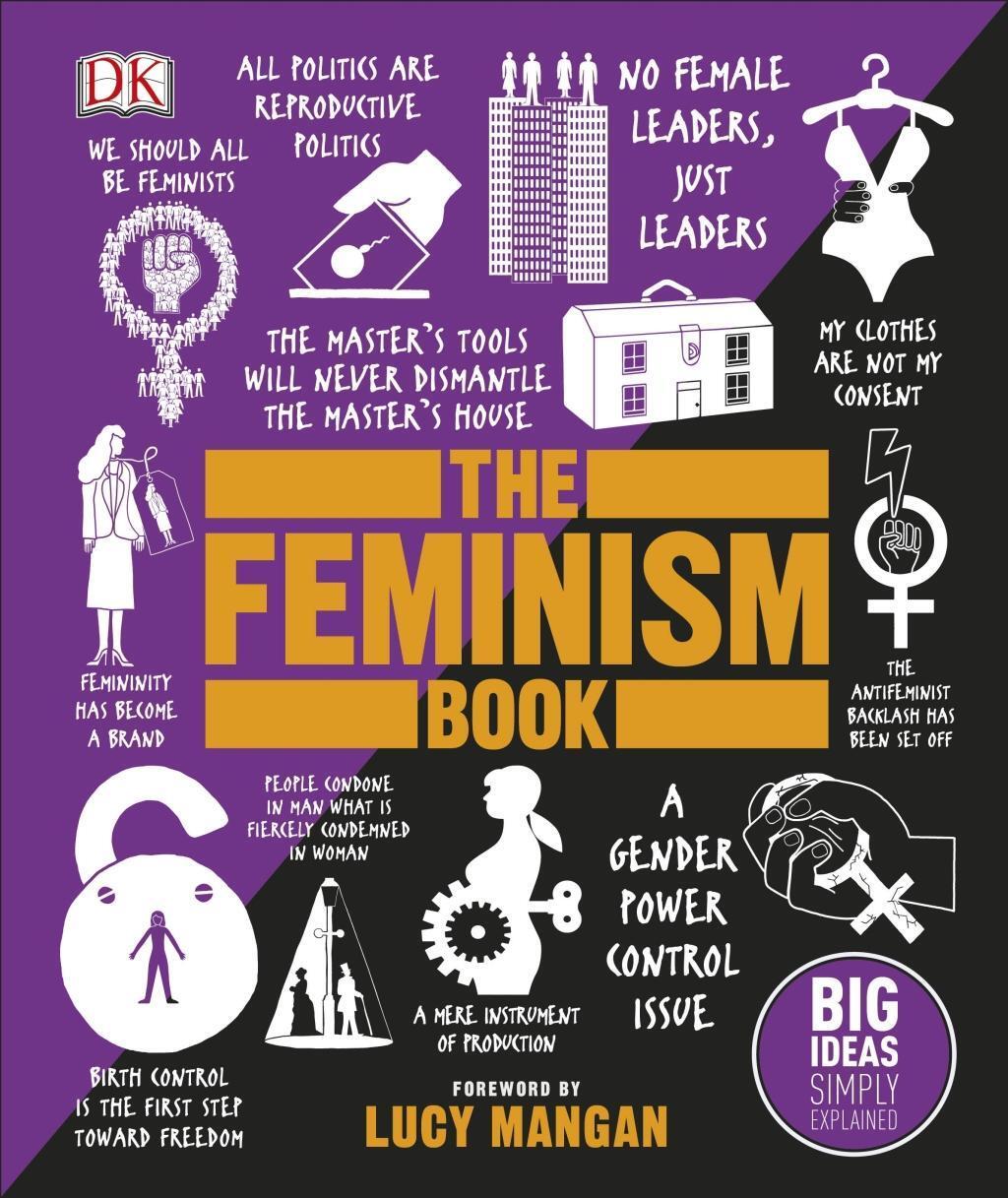 Cover: 9780241350379 | The Feminism Book | Big Ideas Simply Explained | Lucy Mangan | Buch