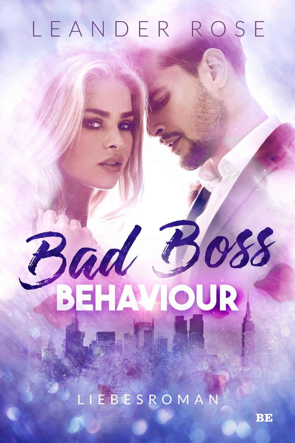 Cover: 9783963572005 | Bad Boss Behaviour | Liebesroman | Leander Rose | Taschenbuch | 2020