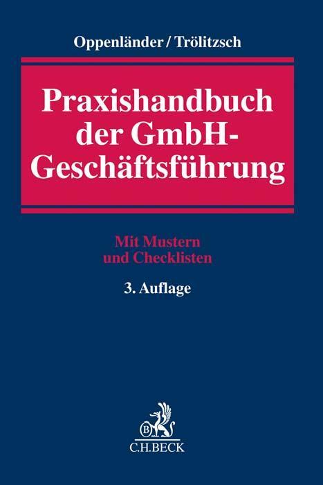 Cover: 9783406706790 | Praxishandbuch der GmbH-Geschäftsführung | Frank Oppenländer (u. a.)