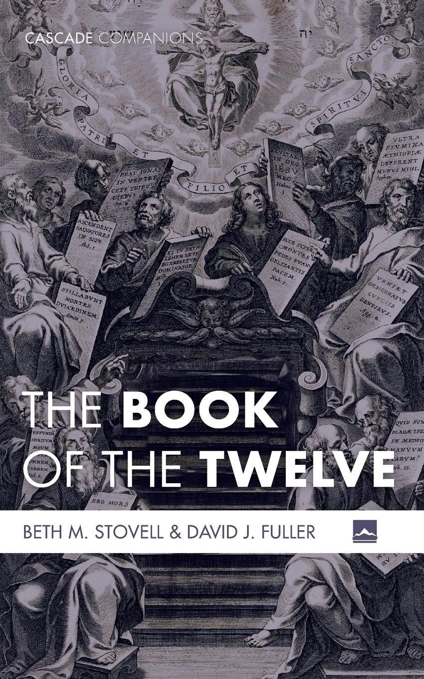 Cover: 9781725262980 | The Book of the Twelve | Beth M. Stovell (u. a.) | Taschenbuch | 2022