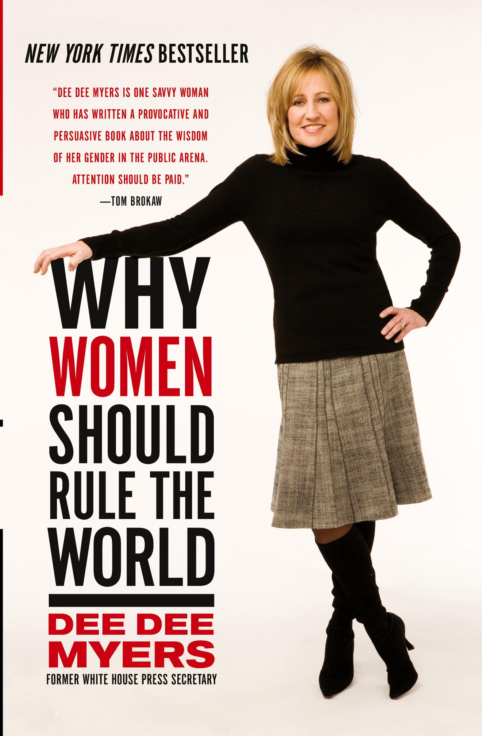 Cover: 9780061140419 | Why Women Should Rule the World | Dee Dee Myers | Taschenbuch | 2009