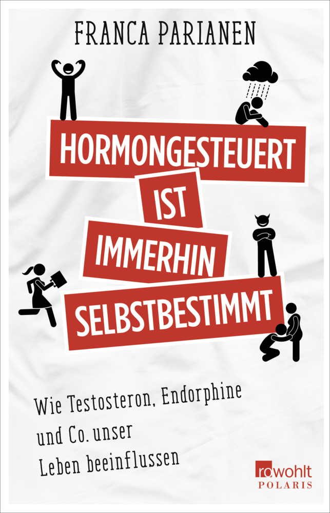 Cover: 9783499680458 | Hormongesteuert ist immerhin selbstbestimmt | Franca Parianen | Buch