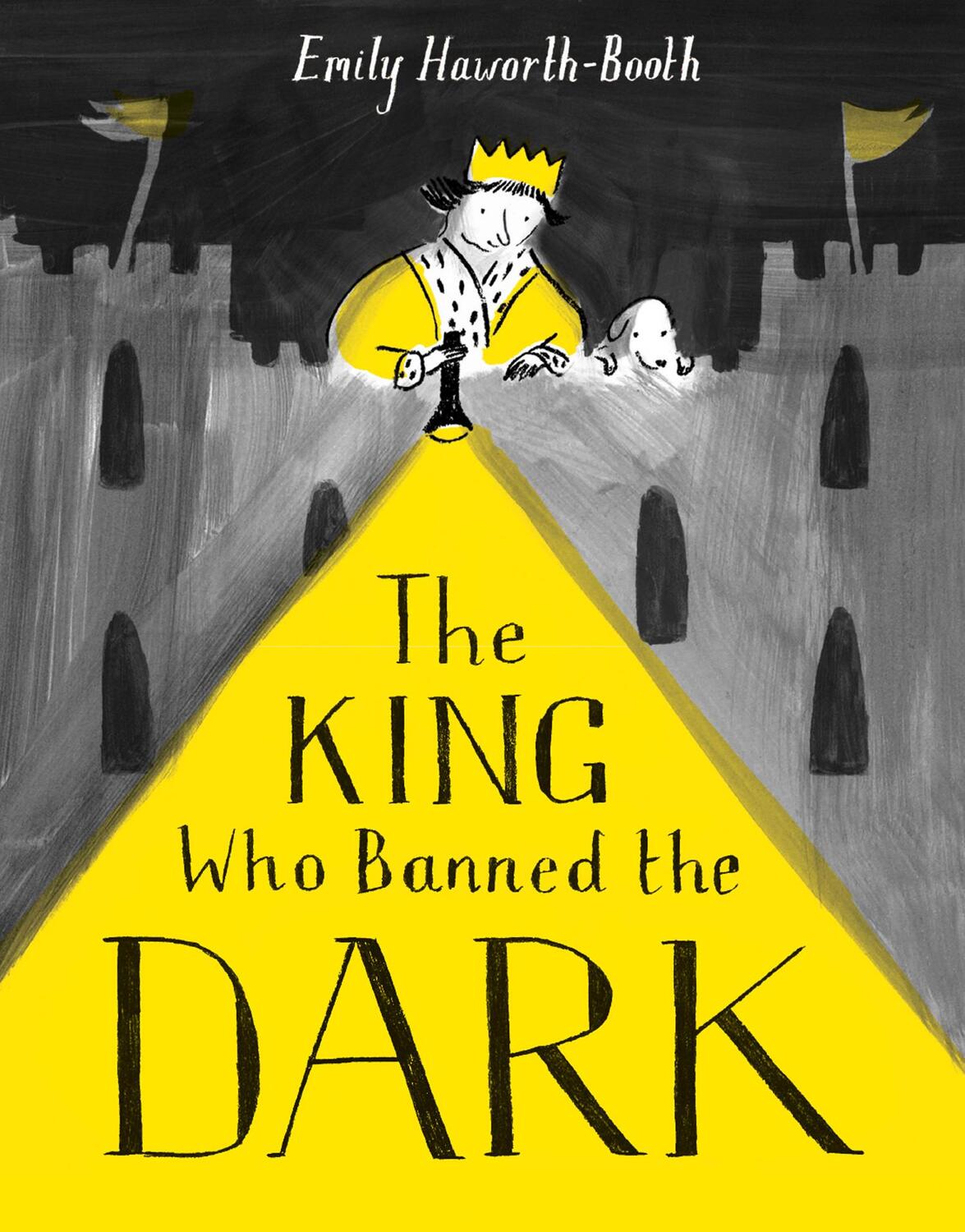 Cover: 9781843653974 | The King Who Banned the Dark | Emily Haworth-Booth | Taschenbuch