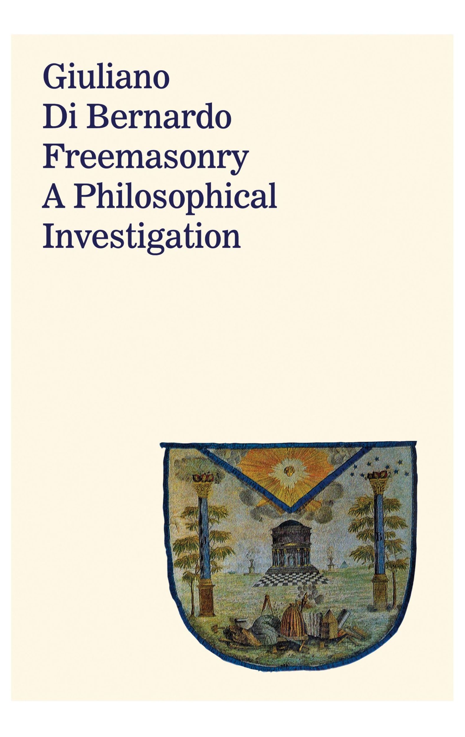 Cover: 9781645306245 | Freemasonry | A Philosophical Investigation | Giuliano Di Bernardo