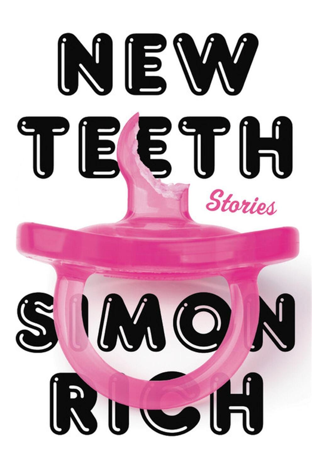 Cover: 9780316536677 | New Teeth: Stories | Simon Rich | Taschenbuch | Englisch | 2022