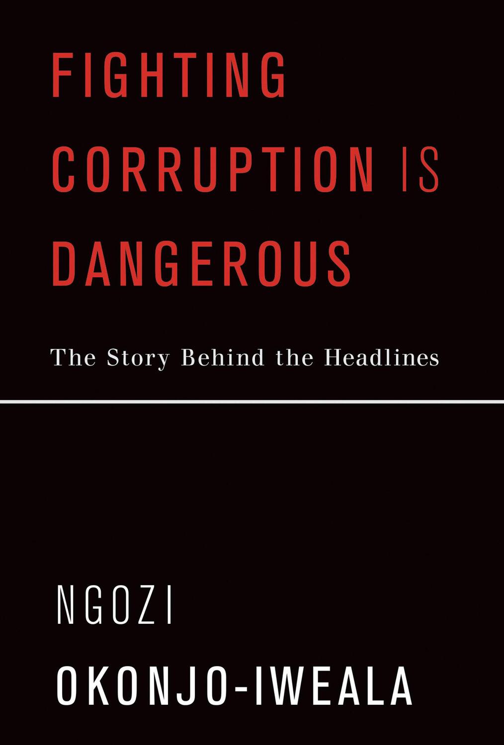 Cover: 9780262038010 | Fighting Corruption Is Dangerous: The Story Behind the Headlines