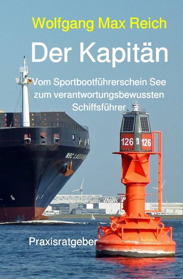 Cover: 9783748510543 | Der Kapitän | Wolfgang Max Reich | Taschenbuch | 84 S. | Deutsch