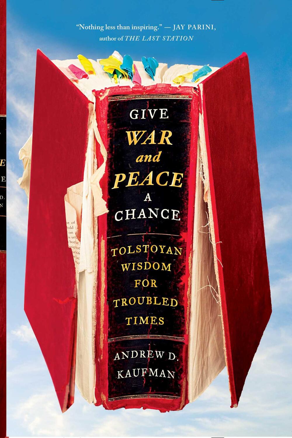 Cover: 9781451644715 | Give War and Peace a Chance: Tolstoyan Wisdom for Troubled Times