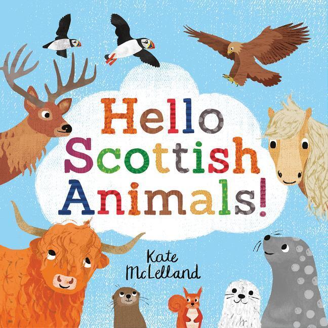 Cover: 9781782506355 | Hello Scottish Animals | Kate McLelland | Taschenbuch | Englisch