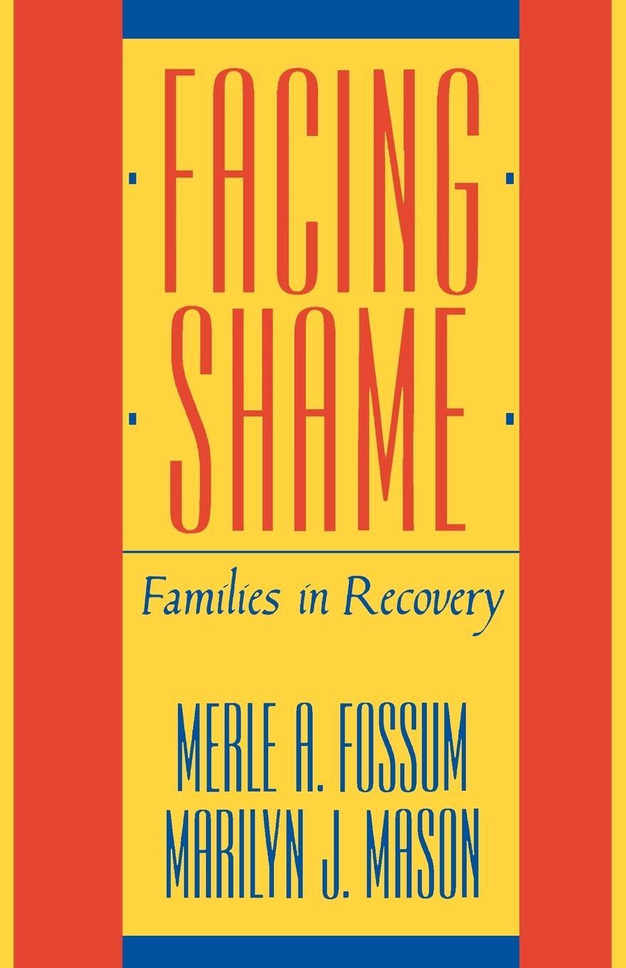 Cover: 9780393305814 | Facing Shame | Families in Recovery | Merle A. Fossum | Taschenbuch