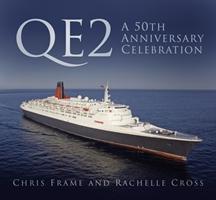 Cover: 9780750970280 | QE2: A 50th Anniversary Celebration | Chris Frame (u. a.) | Buch