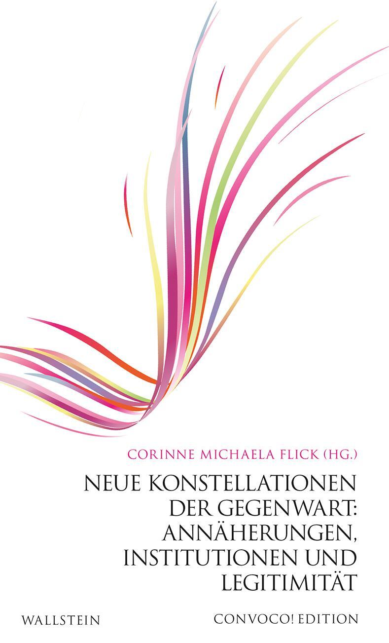 Cover: 9783835339316 | Neue Konstellationen der Gegenwart: Annäherungen, Institutionen und...