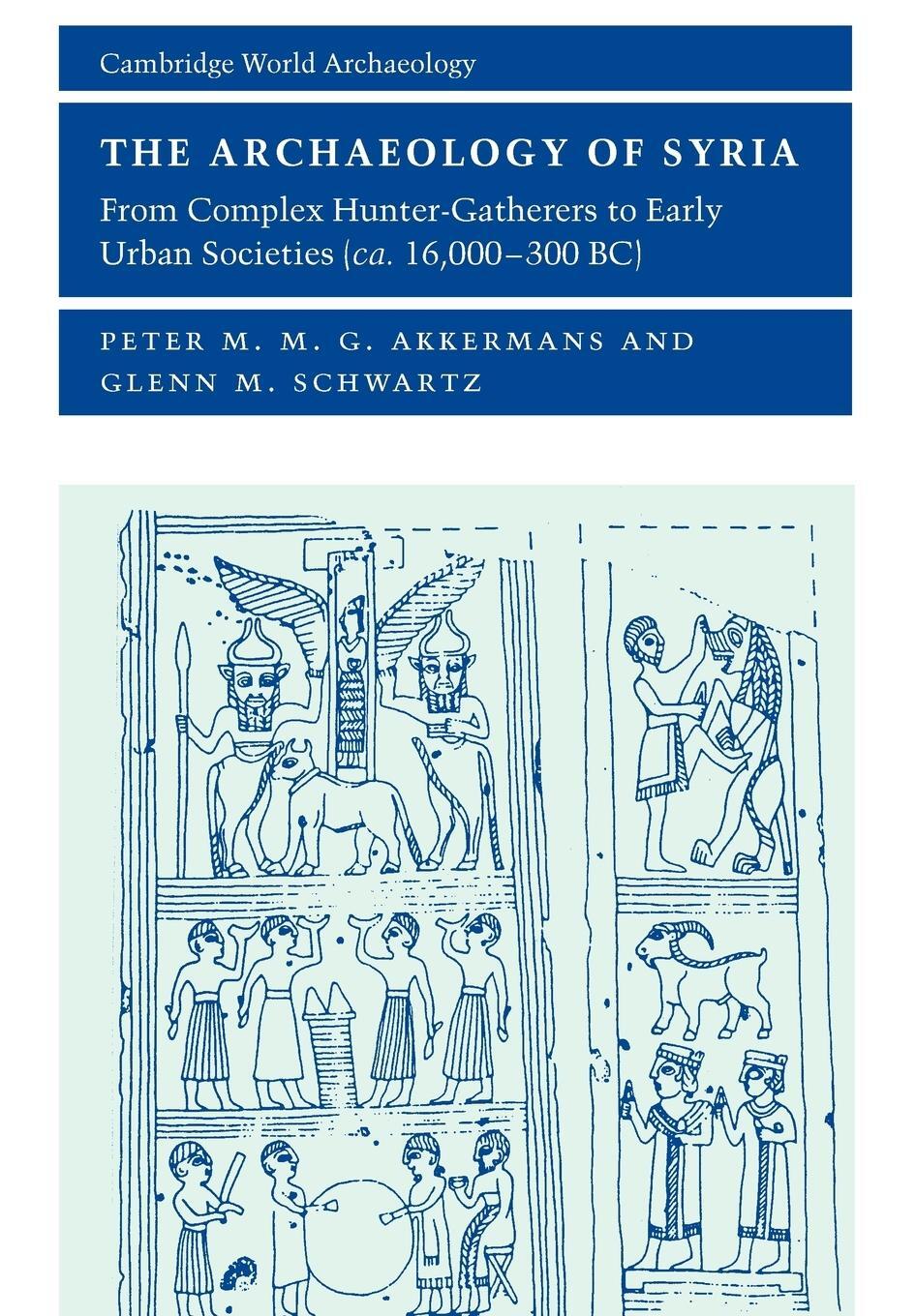 Cover: 9780521796668 | The Archaeology of Syria | Glenn M. Schwartz | Taschenbuch | Paperback