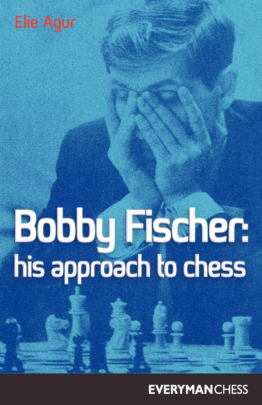 Cover: 9781857440010 | Bobby Fischer | Elie Agur | Taschenbuch | Paperback | Englisch | 2000