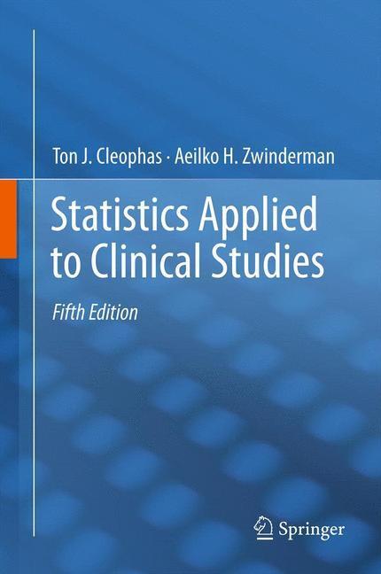 Cover: 9789400794054 | Statistics Applied to Clinical Studies | Aeilko H. Zwinderman (u. a.)