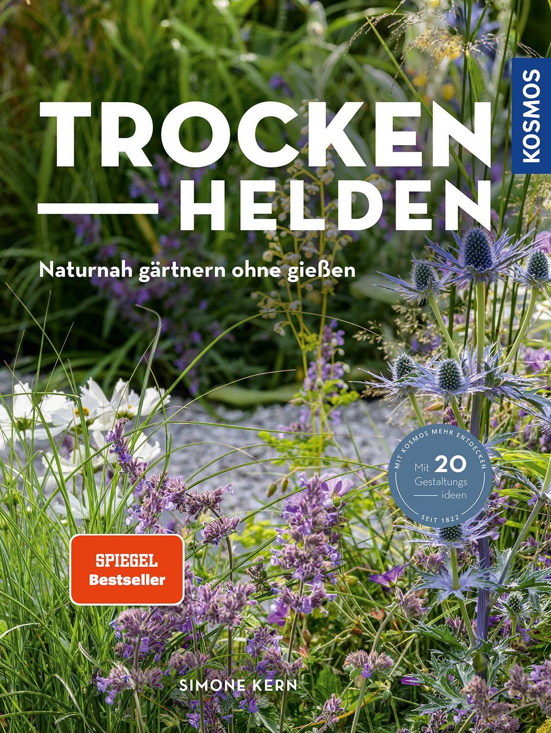 Cover: 9783440170885 | Trockenhelden | Naturnah gärtnern ohne gießen | Simone Kern | Buch