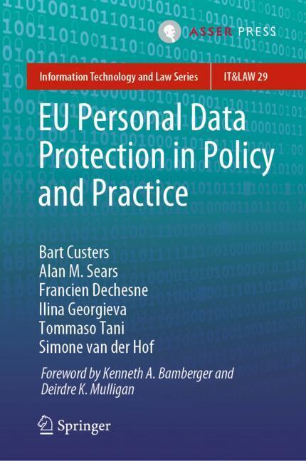 Cover: 9789462652811 | EU Personal Data Protection in Policy and Practice | Custers (u. a.)