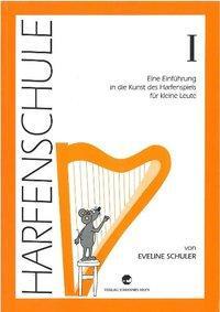 Cover: 9783708400501 | Harfenschule 1 | Eveline Schuler | Broschüre | 96 S. | Deutsch | 1998