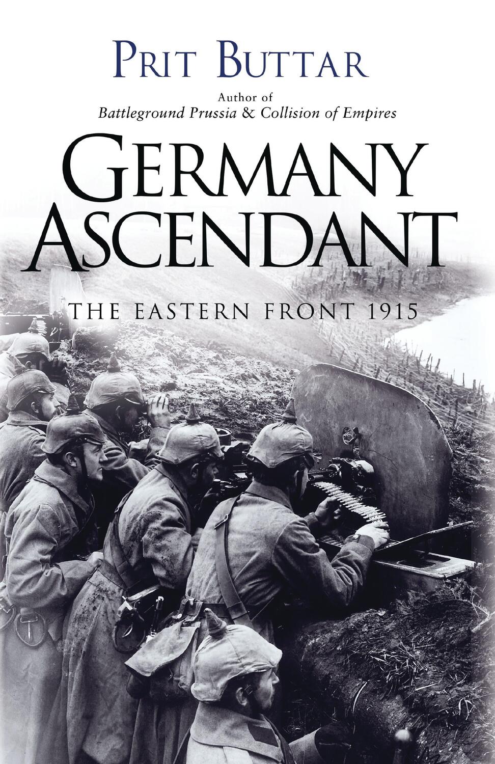 Cover: 9781472819376 | Germany Ascendant | The Eastern Front 1915 | Prit Buttar | Taschenbuch