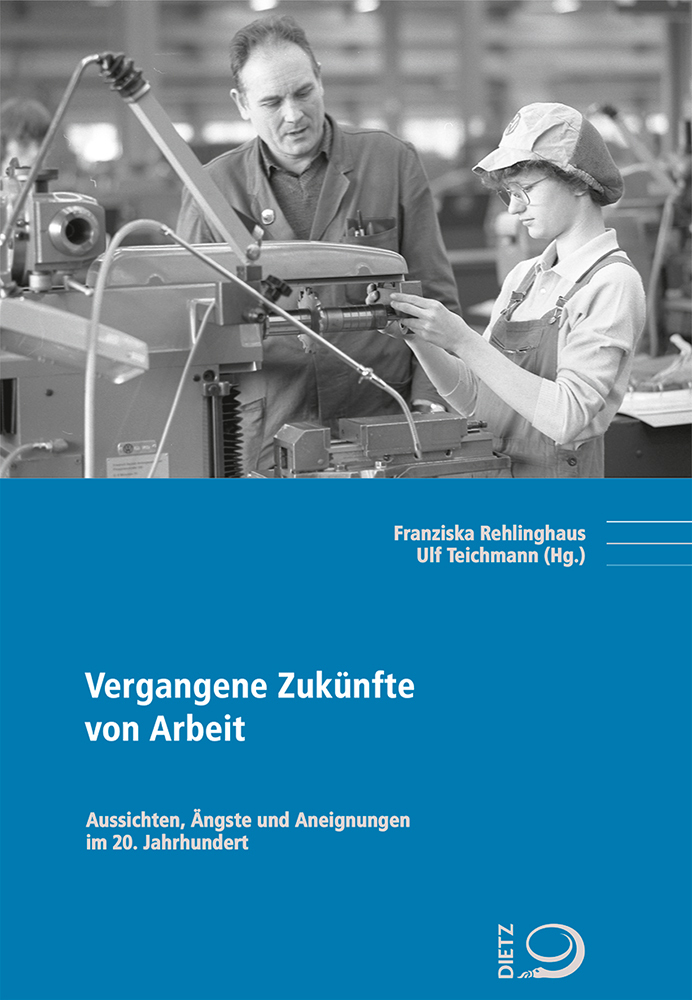 Cover: 9783801242671 | Vergangene Zukünfte von Arbeit | Franziska Rehlinghaus (u. a.) | Buch