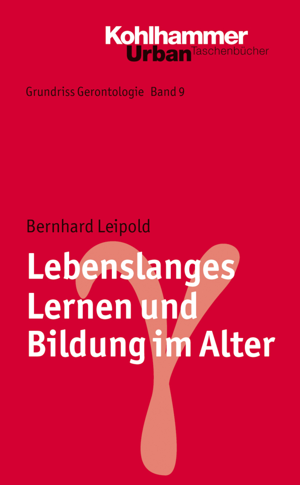 Cover: 9783170175839 | Lebenslanges Lernen und Bildung im Alter | Bernhard Leipold | Buch