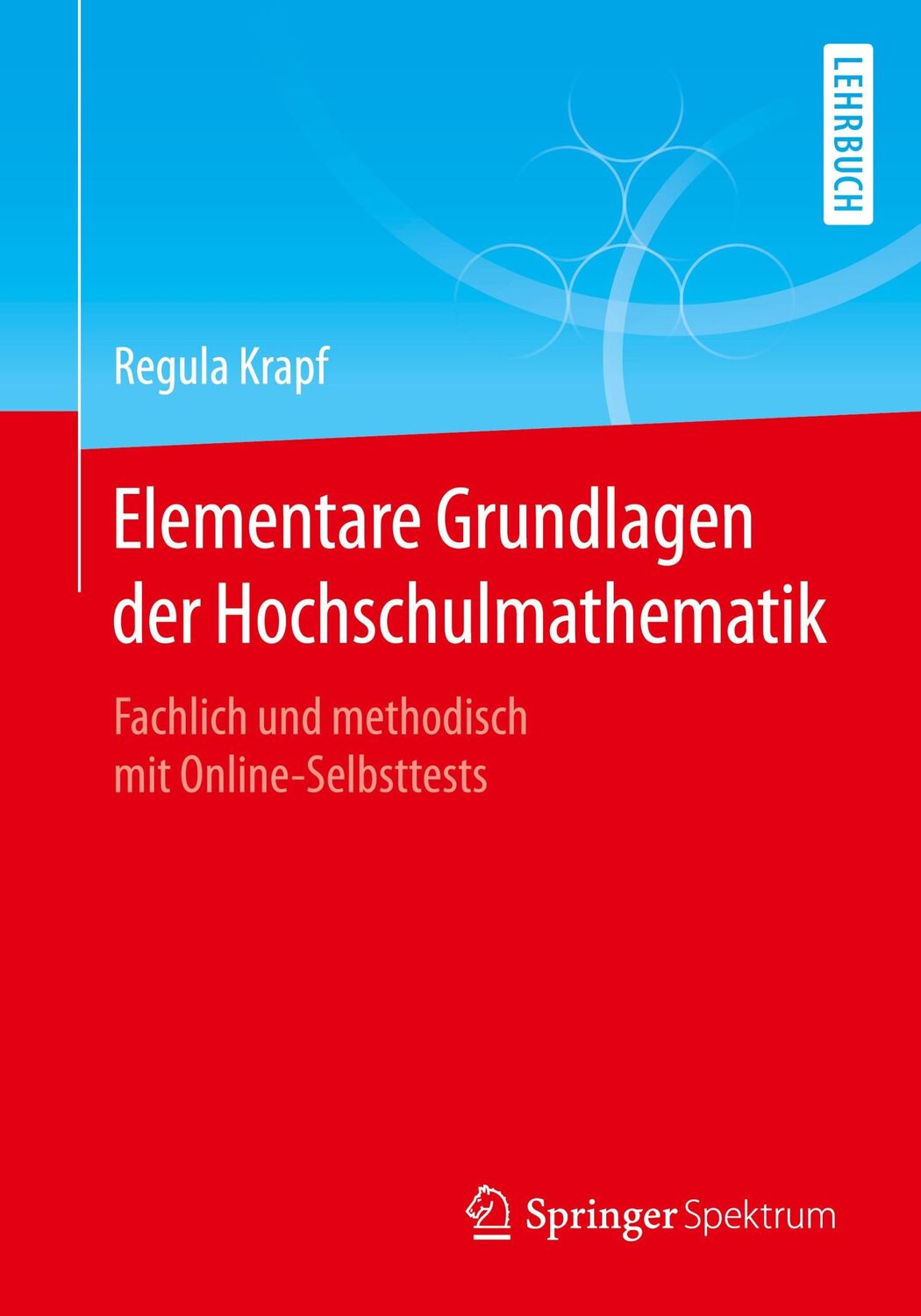 Cover: 9783658299521 | Elementare Grundlagen der Hochschulmathematik | Regula Krapf | Bundle