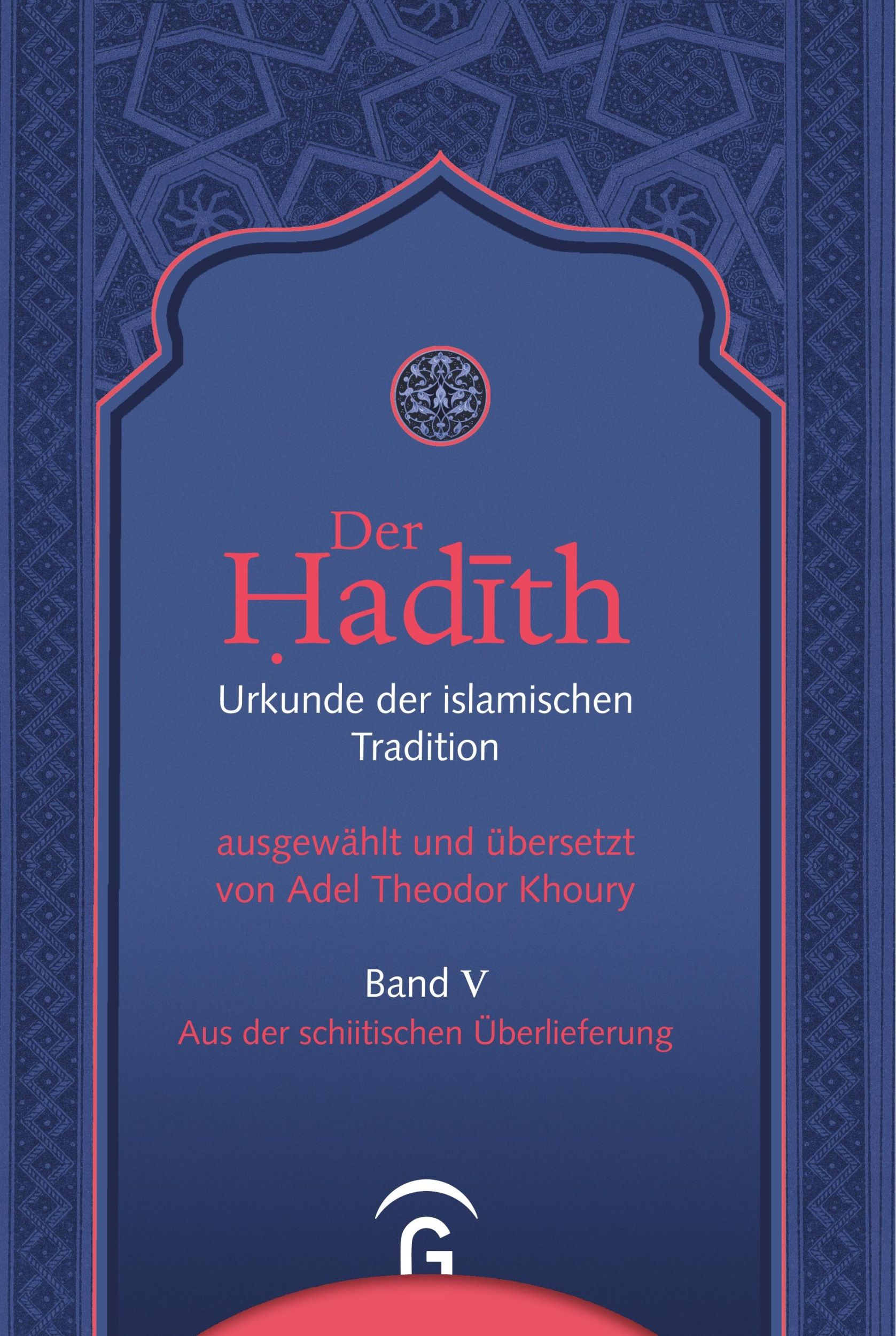 Cover: 9783579080703 | Aus der schiitischen Überlieferung | Adel Theodor Khoury | Buch | 2011