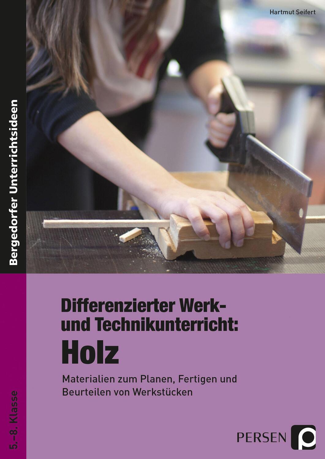 Cover: 9783403235835 | Differenzierter Werk- und Technikunterricht: Holz | Hartmut Seifert