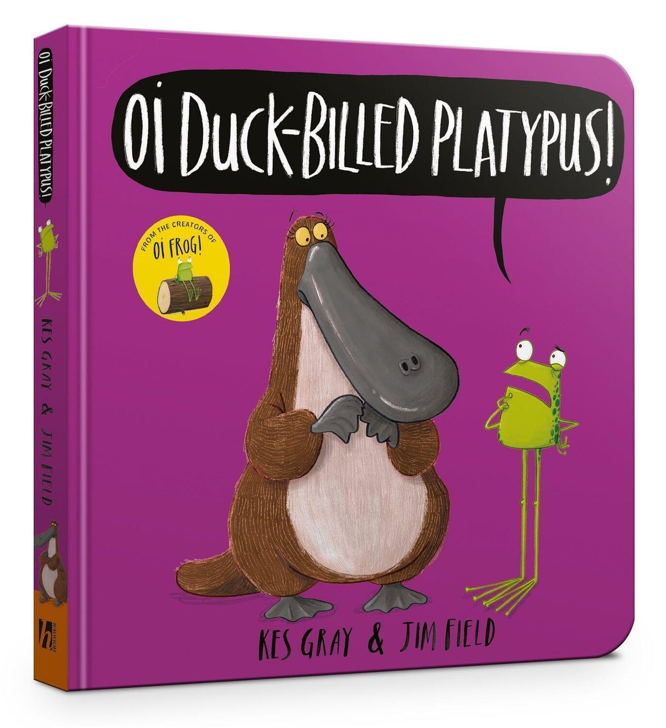 Cover: 9781444948530 | Oi Duck-billed Platypus Board Book | Kes Gray | Buch | Englisch | 2020