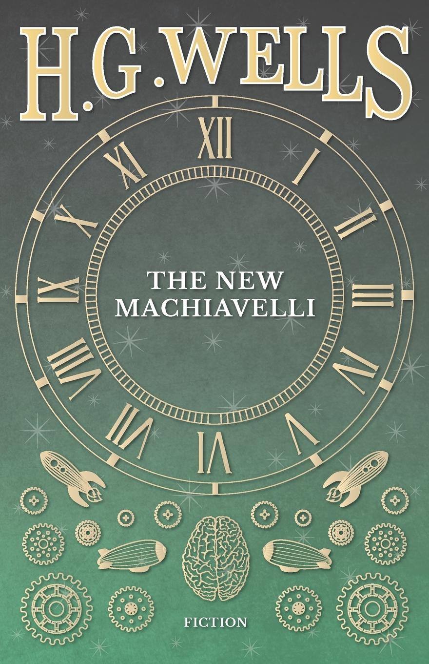 Cover: 9781473333406 | The New Machiavelli | H. G. Wells | Taschenbuch | Englisch | 2016