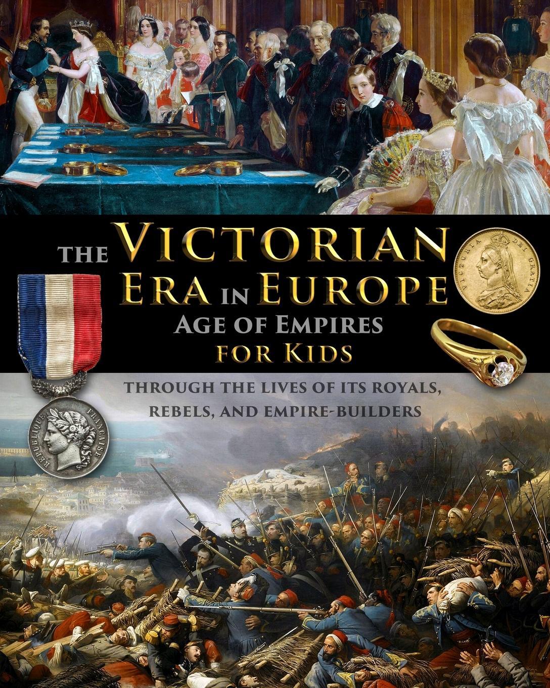 Cover: 9798869010339 | The Victorian Era in Europe - Age of Empires - through the lives of...