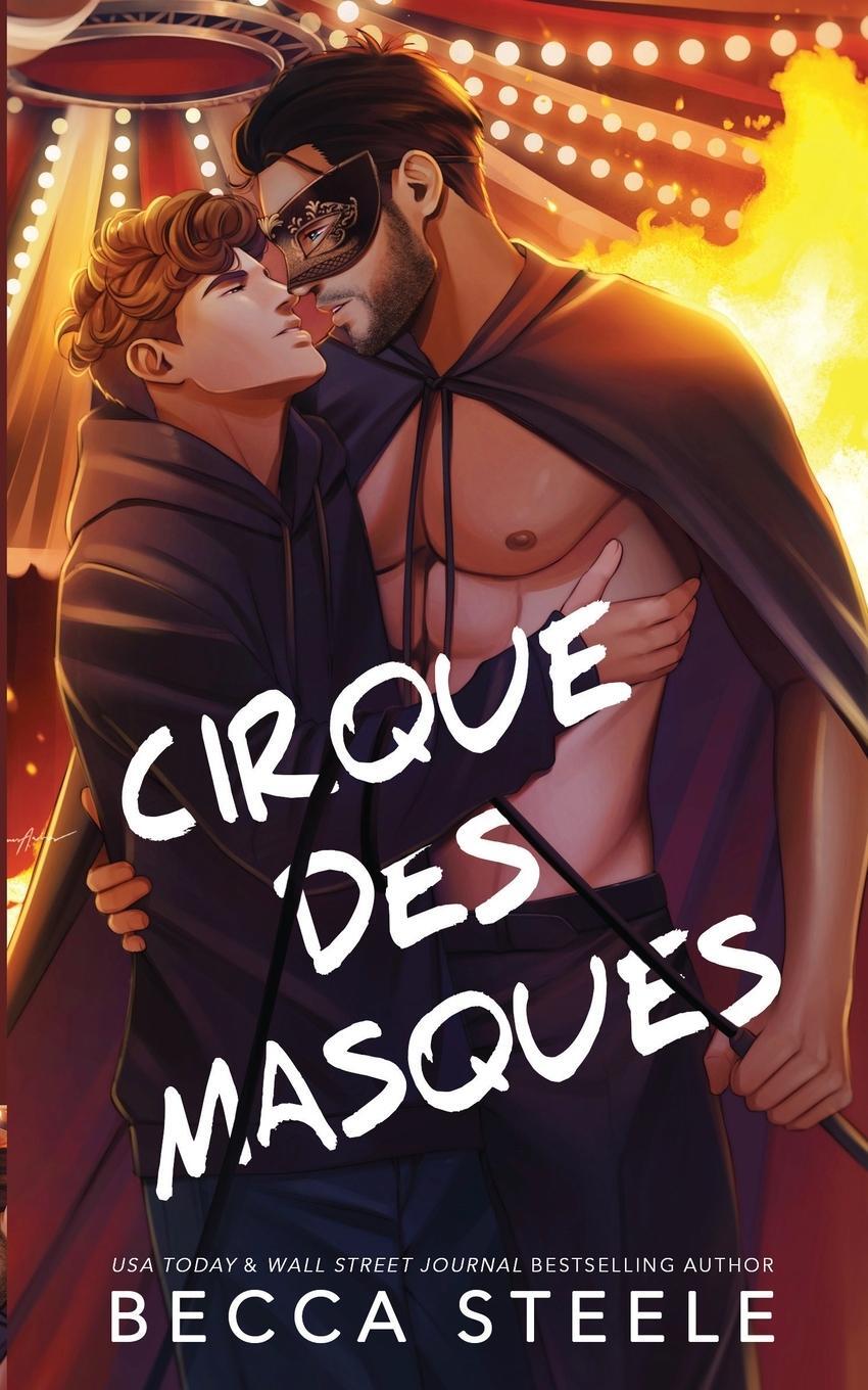 Cover: 9781915467157 | Cirque des Masques - Special Edition | Becca Steele | Taschenbuch