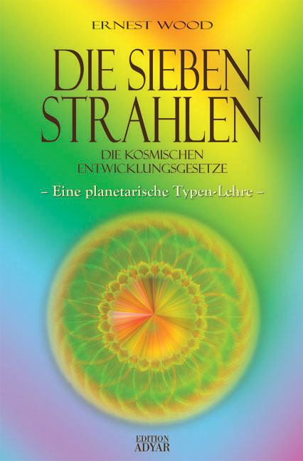 Cover: 9783894272692 | Die Sieben Strahlen | Ernest Wood | Taschenbuch | 220 S. | Deutsch