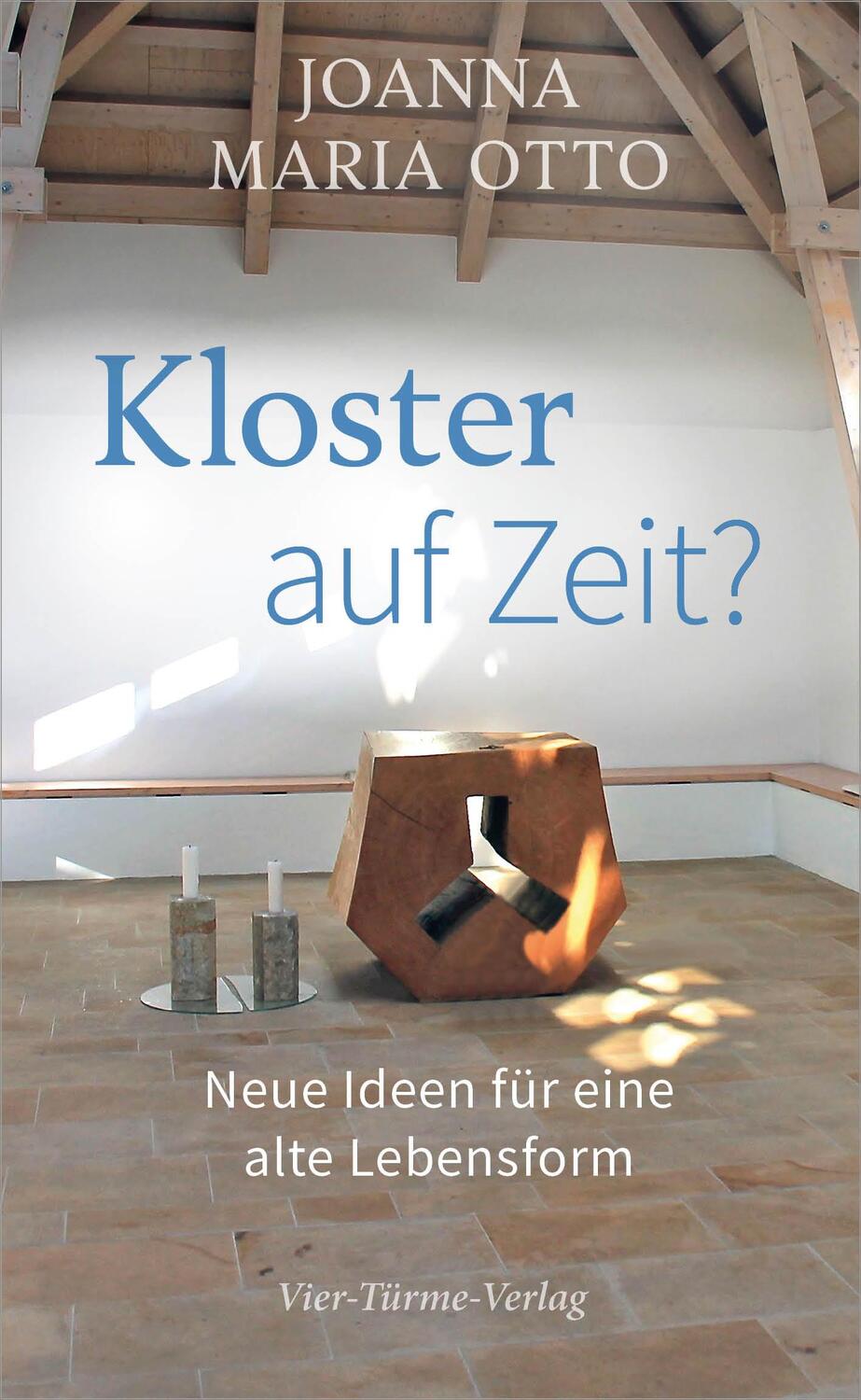 Cover: 9783736504554 | Kloster auf Zeit | Neue Ideen für eine alte Lebensform | Otto | Buch
