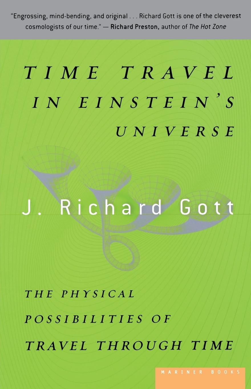 Cover: 9780618257355 | Time Travel in Einstein's Universe | J. Richard III Gott | Taschenbuch