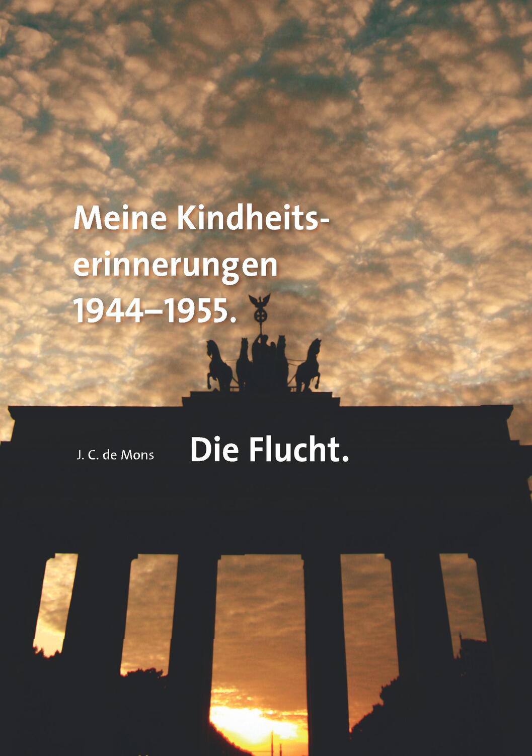 Cover: 9783749437900 | Die Flucht | Meine Kindheitserinnerungen 1944-1955 | Mons | Buch
