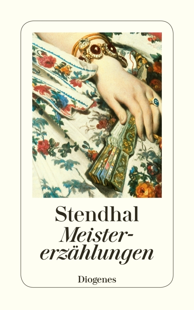 Cover: 9783257224634 | Meistererzählungen | Nachw. v. Maurice Bardeche | Stendhal | Buch