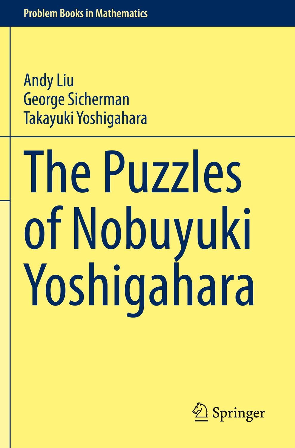 Cover: 9783030628987 | The Puzzles of Nobuyuki Yoshigahara | Andy Liu (u. a.) | Taschenbuch