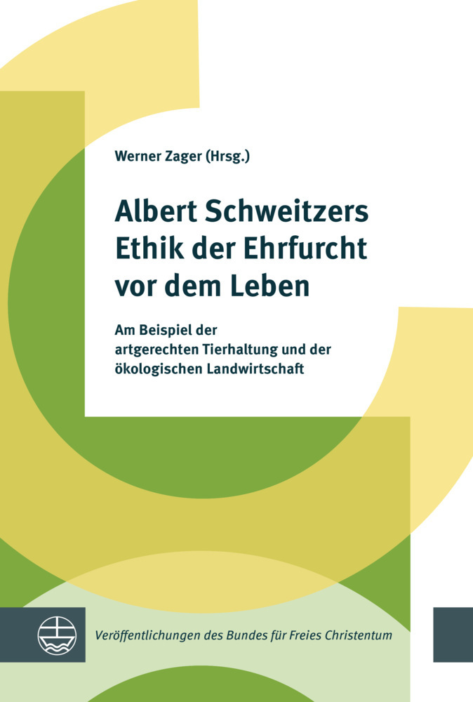 Cover: 9783374068050 | Albert Schweitzers Ethik der Ehrfurcht vor dem Leben | Werner Zager