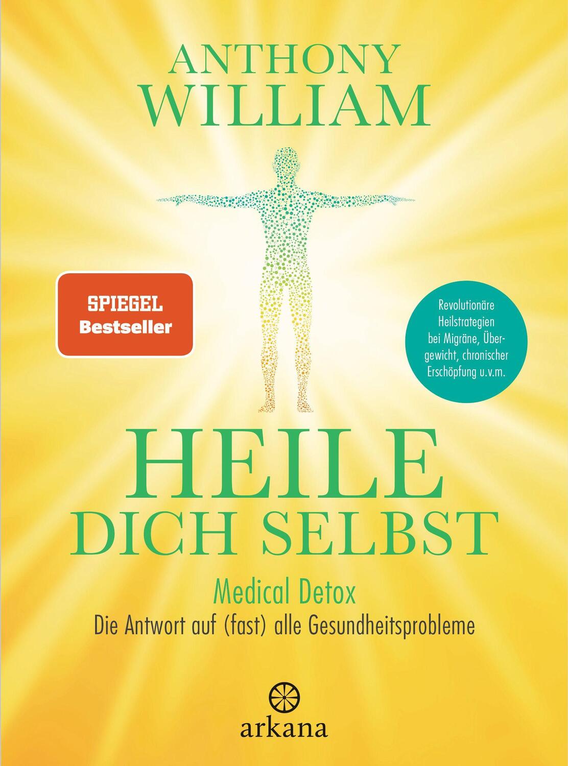 Cover: 9783442342747 | Heile dich selbst | Anthony William | Buch | Deutsch | 2020 | Arkana